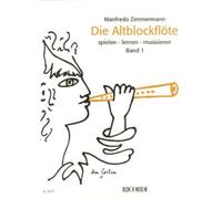 Die Altblockflöte Band 1 - ohne CD