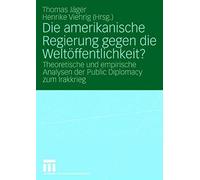 Die Amerikanische Regierung Gegen Die Weltöffentlichkeit?