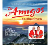 Die Amigos & Schlagerfreunde - Die Schönsten Lieder der Besten Jahre