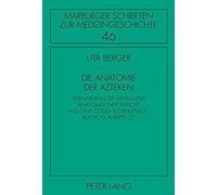 Die Anatomie Der Azteken