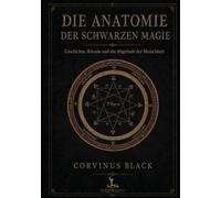 Die Anatomie der Schwarzen Magie