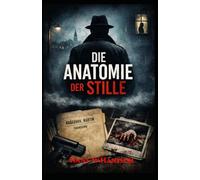 Die Anatomie der Stille