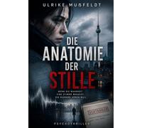 DIE ANATOMIE DER STILLE