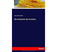 Die Anatomie Des Frosches