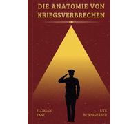 Die Anatomie von Kriegsverbrechen: Sozio-Epigenetik und Psyche im System der Konformität