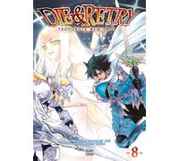 Die and Retry T08 - Thierry Cheze - Delcourt - broché - Manga