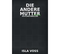 Die andere Mutter: Psychothriller