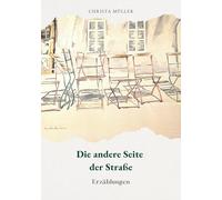 Die andere Seite der Straße: Erzählungen