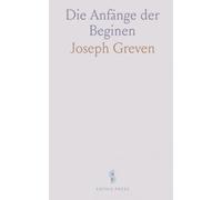 Die Anfänge der Beginen: Ein Beitrag zur Geschichte der Volksfrömmigkeit und des Ordenswesens im Hochmittelalter