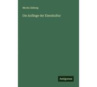 Die Anfänge Der Eisenkultur
