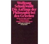 Die Anfänge der Philosophie bei den Griechen Schadewaldt, Wolfgang (Auteur)