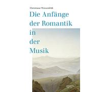 Die Anfänge Der Romantik in Der Musik