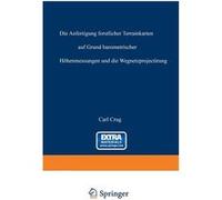 Die Anfertigung Forstlicher Terrainkarten Auf Grund Barometrischer Hohenmessungen Und Die Wegnetzprojectirung - Carl Crug - Springer Nature B.V. - Livre e Carl CrugCarl Crug (Auteur)