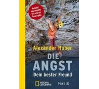 Die Angst, Dein Bester Freund