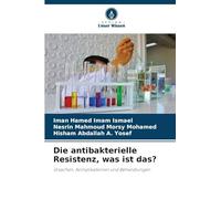 Die antibakterielle Resistenz, was ist das?