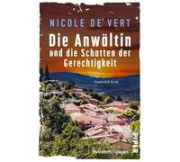 Die Anwältin und die Schatten der Gerechtigkeit Frankreich-Krimi | Eine Anwältin ermittelt in einem erschütternden Fall in der Provence - Nicole de Vert - between pages by Piper - ebook (ePub) - Livre