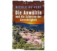 Die Anwältin und die Schatten der Gerechtigkeit: Frankreich-Krimi | Eine Anwältin ermittelt in einem erschütternden Fall in der Provence