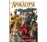 Die Apokalypse pur: Sieben apokalyptischen Reiter der Kriege (1914-1945)