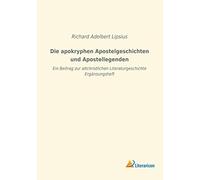 Die Apokryphen Apostelgeschichten Und Apostellegenden