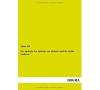 Die Apologie Des Apuleius Von Madaura Und Die Antike Zauberei