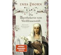 Die Apothekerin vom Weißfrauenstift: Historischer Kriminalroman