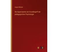 Die Apperzeption Als Grundbegriff Der Pädagogischen Psychologie