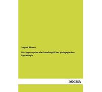 Die Apperzeption Als Grundbegriff Der Pädagogischen Psychologie