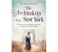 L'architecte de New York – Elle osa l'impossible et créa un édifice éternel – Roman