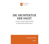 Die Architektur der Angst: 2. Thomas von Aquin und die Erfindung der Sünde als Herrschaftsinstrument