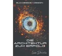 Die Architektur zum Erfolg: Success by Design