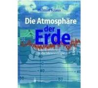 Die Atmosphäre der Erde Kraus, Helmut (Auteur)