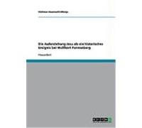 Die Auferstehung Jesu als ein historisches Ereignis bei Wolfhart Pannenberg Mbogu, Nicholas Ibeawuchi (Auteur)