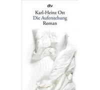 Die Auferstehung | Karl Heinz Ott Karl Heinz Ott (Auteur)