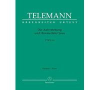 Die Auferstehung und Himmelfahrt Jesu TWV 6:6. Oratorium. Partitur, BÄRENREITER URTEXT [Import]