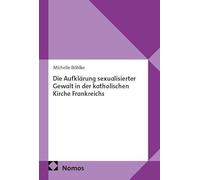 Die Aufklärung sexualisierter Gewalt in der katholischen Kirche Frankreichs