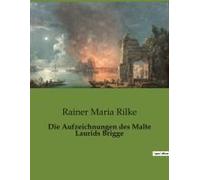 Die Aufzeichnungen Des Malte Laurids Brigge