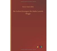 Die Aufzeichnungen Des Malte Laurids Brigge