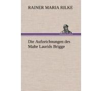 Die Aufzeichnungen Des Malte Laurids Brigge