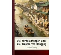 Die Aufzeichnungen über die Träume von Dongjing