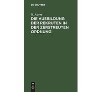 Die Ausbildung Der Rekruten In Der Zerstreuten Ordnung