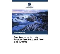 Die Ausdehnung des Festlandsockels und ihre Bedeutung