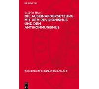Die Auseinandersetzung Mit Dem Revisionismus Und Dem Antikommunismus