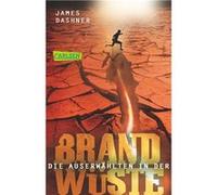 James Dashner – Maze Runner 02: Les Élus – Dans le désert brûlant