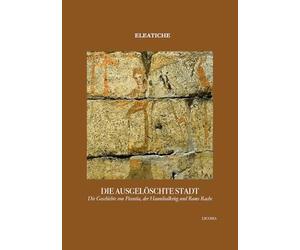 Die ausgelöschte Stadt: Die Geschichte von Picentia, der Hannibalkrieg und Roms Rache