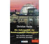 Die Außenpolitik der Bundesrepublik Deutschland.