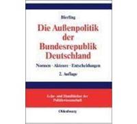 Stephan Bierling Die Außenpolitik der Bundesrepublik Deutschland (Relié)
