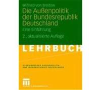 Die Außenpolitik der Bundesrepublik Deutschland Bredow, Wilfried von (Auteur)