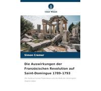 Die Auswirkungen der Französischen Revolution auf Saint-Domingue 1789-1793