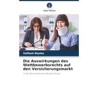 Die Auswirkungen des Wettbewerbsrechts auf den Versicherungsmarkt: In der Demokratischen Republik Kongo