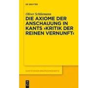 Die Axiome Der Anschauung In Kants "Kritik Der Reinen Vernunft